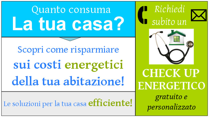 Richiedi un check up gratuito e personalizzato del tuo immobile, scopri quanta energia (gas e luce) potrai risparmiare nella tua abitazione! Chiedi quando costa un'analisi energetica della tua casa: prezzi e possibilità di risparmio energetico