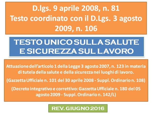 Testo unico sicurezza sul lavoro (D.Lgs. 81 2008)(Aggiornamenti 2016)